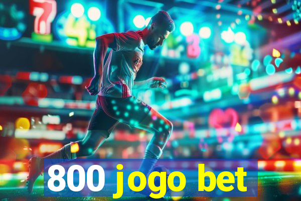 800 jogo bet